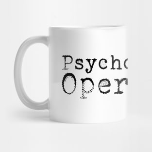 Psychological Operation Mug